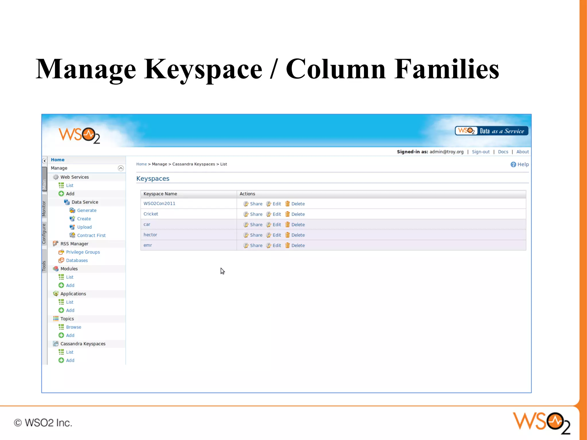 Manage Keyspace / Column Families
 