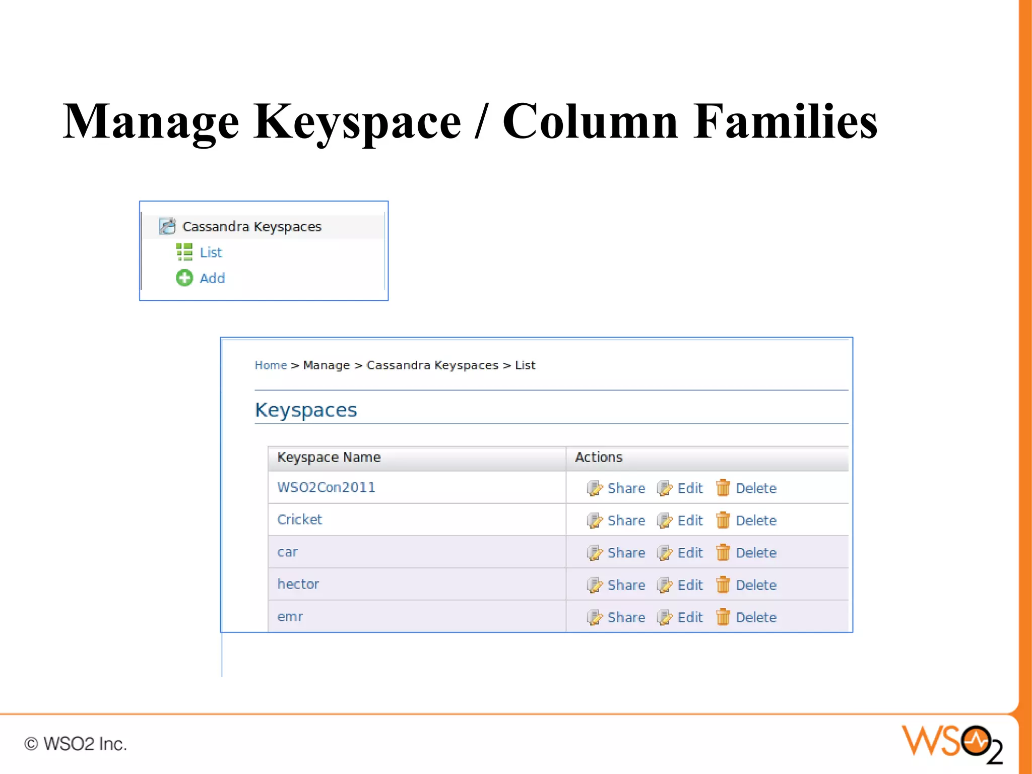 Manage Keyspace / Column Families
 