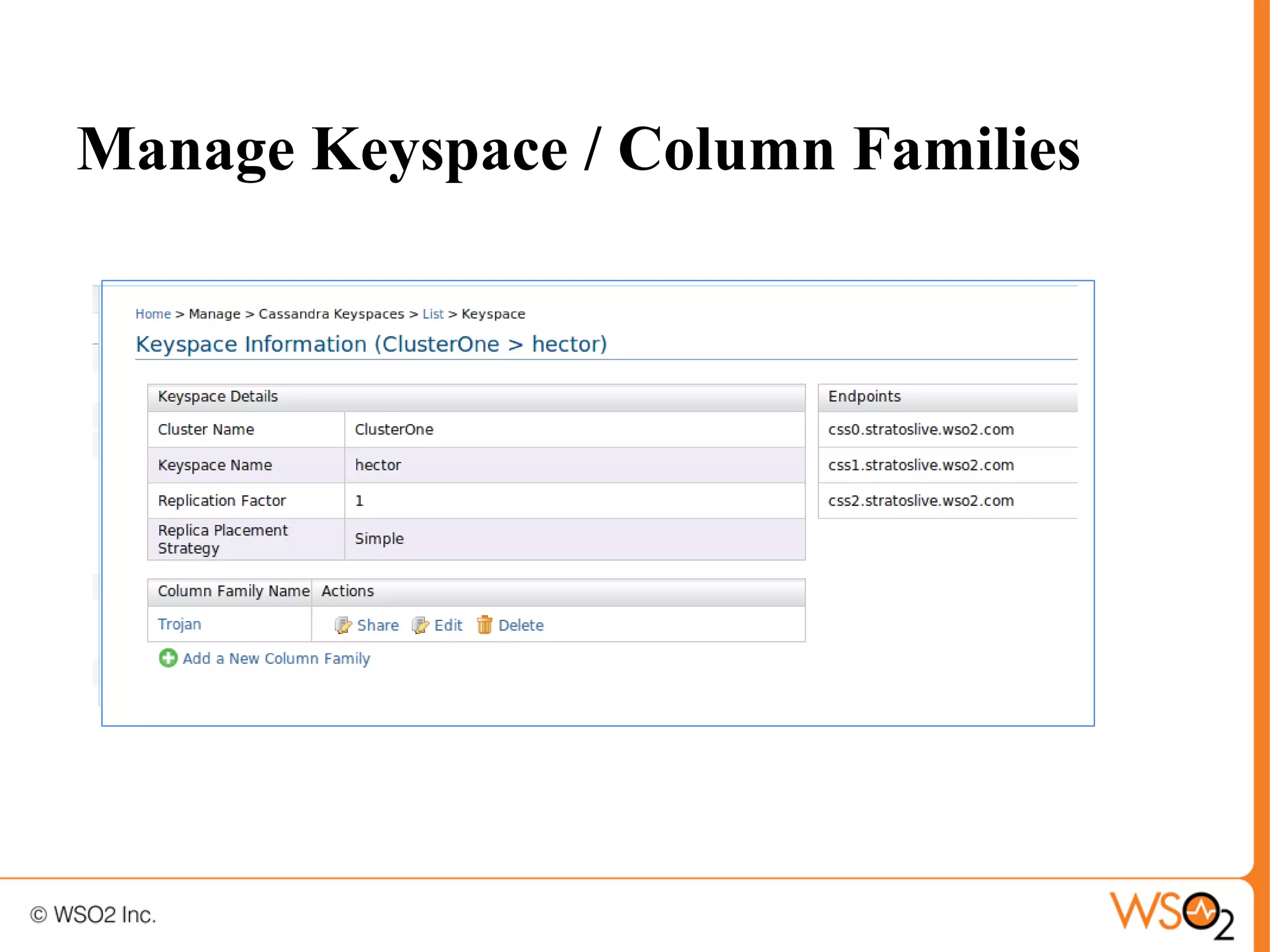 Manage Keyspace / Column Families
 