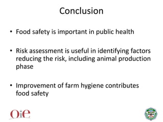 Application of food safety risk assessment in identifying effective control measures during the animal production phase