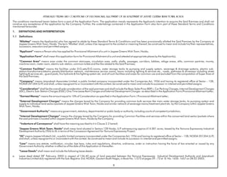 STANDARD TERMS AND CONDITIONS OF PROVISIONAL ALLOTMENT OF AN APARTMENT AT JAYPEE GREENS WISH TOWN, NOIDA
The conditions mentioned herein below form a part of the Application Form. The application merely represents the Applicant's intention to acquire the Said Premises and shall not
construe any acceptance of the application by the Company. Further, the undertakings contained in the Application Form also form part of these Standard Terms and Conditions
mentioned hereunder.
1.   DEFINITIONS AND INTERPRETATION
1.1 Definitions
     “Allottee” means the Applicant(s) who has agreed to abide by these Standard Terms & Conditions and has been provisionally allotted the Said Premises by the Company at
     Jaypee Greens Wish Town, Noida. The term “Allottee" shall, unless it be repugnant to the context or meaning thereof, be construed to mean and include his/their representatives,
     successors, executors and permitted assigns;
     “Applicant” means a Person who has applied for Provisional Allotment of a unit in Jaypee Greens Wish Town, Noida;
     “Application Form” shall mean this application form for Provisional Allotment of a unit and attested at appropriate places by the Applicant(s);
     “Common Area” means area under the common staircases, circulation area, walls, shafts, passages, corridors, lobbies, refuge areas, stilts, common pantries, mumty,
     machine room, meter room, electric sub-station, common toilets and the like related to the Said Premises;
     “Common Facilities” means the facilities under D.G.sets/D.G.rooms, water storage tanks its pumping and supply system, sewerage & drainage systems, electric sub-
     station/transformers/electric panels/distribution network, maintenance service rooms, lawns including lighting & services etc., roads, pathways & driveways including street
     lighting & services etc., guard posts, fire hydrants & fire fighting system etc. and all such facilities and areas for common use and excluded from the computation of Super Area of
     the Said Premises;
     “Company” means Jaiprakash Associates Limited, a public limited company incorporated under the Companies Act, 1956 and having its registered office at Sector – 128,
     NOIDA 201304 (U.P and shall, unless repugnant to or inconsistent with the context, be construed to mean and include its successor-in-interest and permitted assigns;
                      .)
     “Consideration” shall be the overall sale consideration of the said premises and shall include the Basic Sales Price (BSP) ), Car Parking Charges, Internal Development Charges
     (IDC), Electric Sub-Station Charges (ESSC) One Time Lease Rent Charges and External Development Charges as described in the Application Form/Provisional Allotment Letter;
     “Earnest Money” means the amount equal to 10% of Consideration as specified in the Application Form / Provisional Allotment Letter;
     “External Development Charges” means the charges levied by the Company for providing common bulk services like main water storage tanks, its pumping system and
     supply to individual land sector/pockets of Jaypee Greens Wish Town, Noida and similar network of sewerage mains/treatment plant etc. by the Company within Jaypee Greens
     Wish Town, Noida;
     “Government Authority” means any government, statutory, departmental or public body or authority, including courts of competent jurisdiction;
     “Internal Development Charges” means the charges levied by the Company for providing Common Facilities and services within the concerned land sector/pockets where
     the said premises is located within Jaypee Greens Wish Town, Noida by the Company;
      “Indenture of Conveyance” shall have the meaning ascribed to it in Clause 2.2 hereof;
     “Jaypee Greens Wish Town, Noida” shall mean land situated in Sectors 128 Noida, U.P admeasuring approx 614.001 acres, leased by the Yamuna Expressway Industrial
                                                                                             .
     Development Authority (YEA) to JIL in terms of the Concession Agreement for Yamuna Expressway Project;
     “JIL” means Jaypee Infratech Ltd., a public limited company incorporated under the Companies Act, 1956 and having its registered office at Sector – 128, NOIDA 201304 (U.P.)
     and shall, unless repugnant to or inconsistent with the context, be construed to mean and include its successor-in-interest and permitted assigns;
     “Law” means any statute, notification, circular, bye laws, rules and regulations, directive, ordinance, order or instruction having the force of law enacted or issued by any
     Government Authority, whether in effect as of the date of this Application or thereafter;
     “Lease Deeds” shall mean and include the following lease deeds:-
                           th
a.   Lease deed dated 28 February, 2003 in respect of 136.40 acres of land executed between the Yamuna Expressway Industrial Development Authority and Jaiprakash
     Industries Limited duly registered with the Sub-Registrar 3rd, NOIDA, Gautam Budh Nagar, in Book No. 1/373 at pages 39 – 72 at Sl. No. 1656 -1657 on 28.02.2003;

                                                                                           8
 
