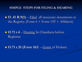 SIMPLE STEPS FOR FILING & HEARING
 O. 41 R.9(1) – Filed all necessary documents at
the Registry (Form 6 + Form 159 + Affi...