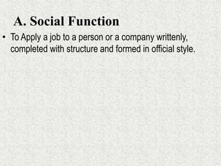 social function of application letter is