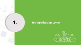 1. Job Application Letter
 