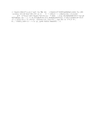 +TQ&š“=‡ËjUŖ×c¡¨+3˜xwF¶’‹řÀ Z@÷ |+¶åã$óÕ¯$ÓFÊVœœ…Œ•Ëæ*;ţX¨l`Š¿ŤjÊÓ
                              •k
˜Œtv–uRƒ[=NˆÁ;«¯ZÃ+ŕTVwţ      Ï¹RŧŠ›|
                                           ¬ƒŢŪ¤n[KcŤ.ÔŤtó/bY
      Ø²• -ƒŖš‘µ‰³o‹¤<7@y‡š¬ªOţ¤~nŒ«"ªŒ$a 6{Ū‰¤bÊ•œ˜Á‚>ÕÏÍª²4sŚyE
                                            -
¶¥ŧfæE…Q‡ š–[5M¸…I…ƒ€z× Ùt8«¦Õ×S WòÃ©Ãex8ëTÝ¤òÌ0˜bÃ õ-µÓ´Ø–¢)Ê^ÐŢ)8
]Ì z`ôÏ½Il‚…+Ŕ'$ v•P*ý÷ }ŢZSvw’>(6ÐYd !Ï5UgV`ÊGŠTª9.Fª5²…ŕ
NŤ…«TÔÀ¥I,1œÕ¤²–%ˆ‡q]¸jpµ§·9kÁ¹–Í#œ¢BÓ¥T
 