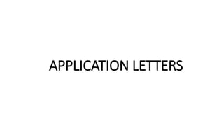 APPLICATION LETTERS
 