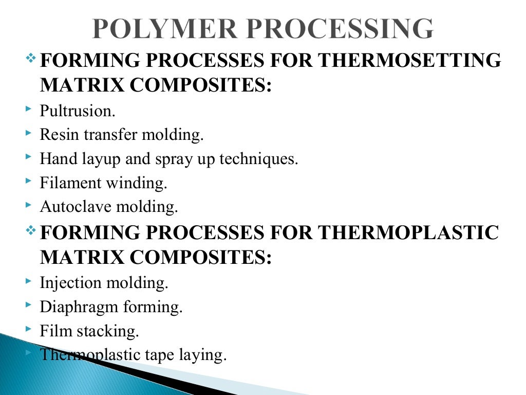 Application & manufacturing process of polymer matrix composites
