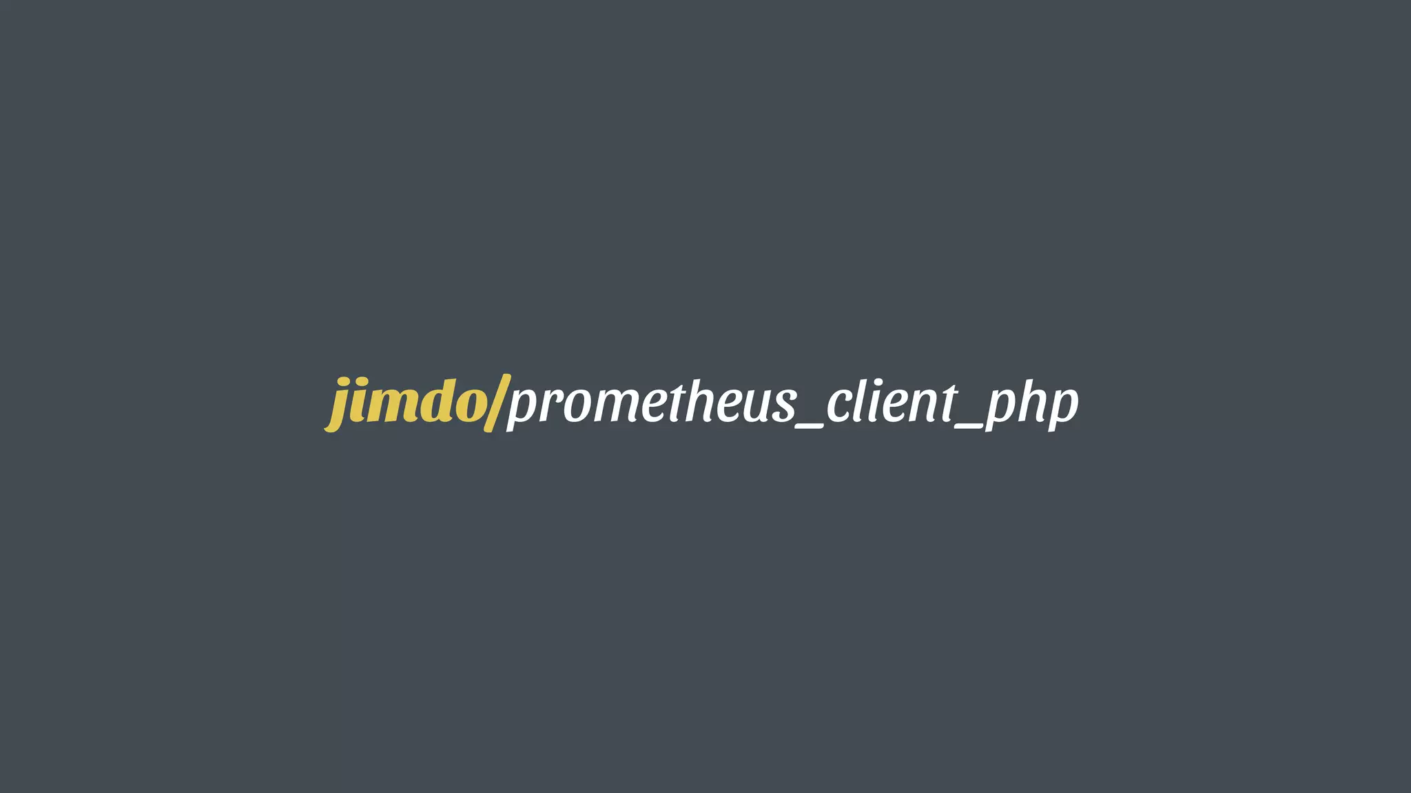 jimdo/prometheus_client_php
 