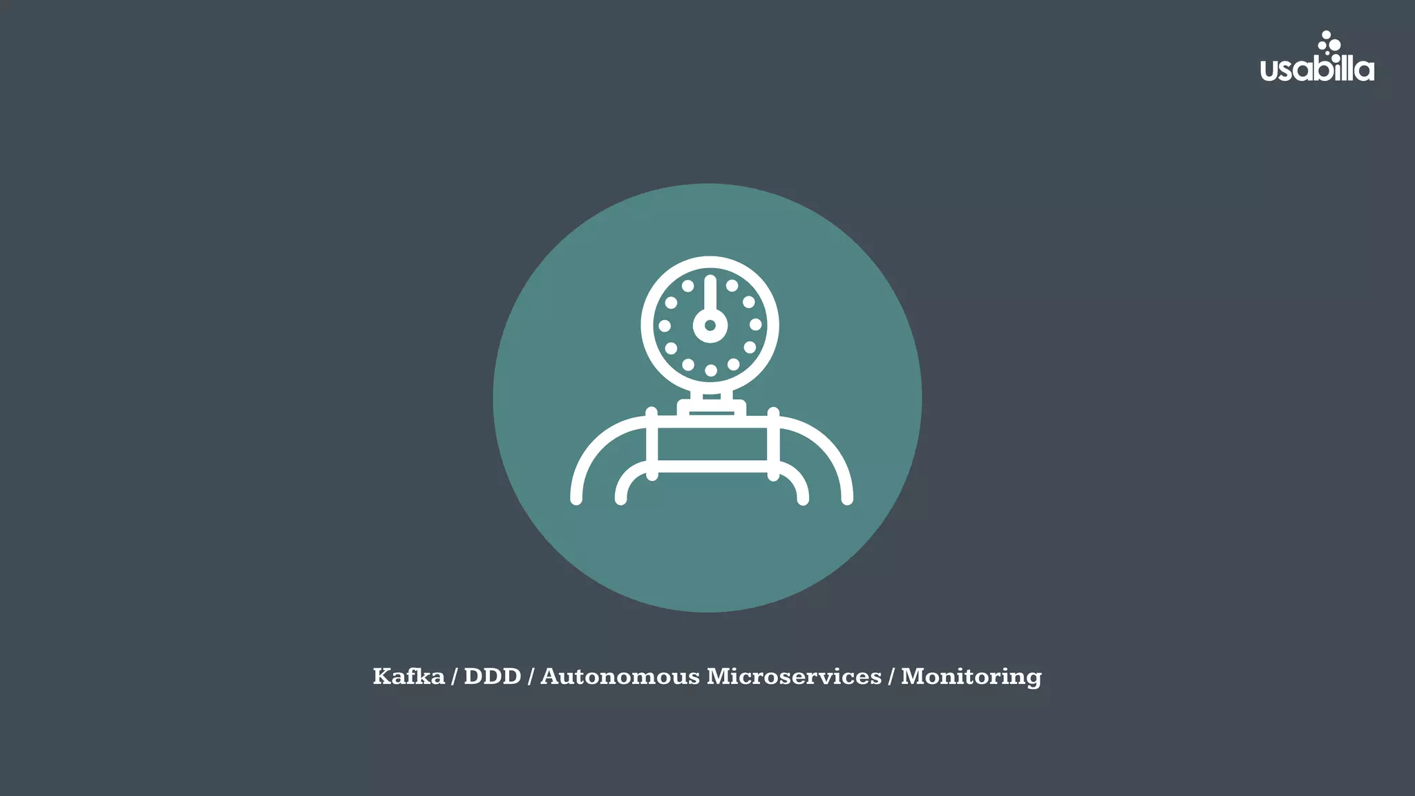 Kafka / DDD / Autonomous Microservices / Monitoring
 