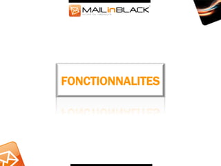 FONCTIONNALITES
 