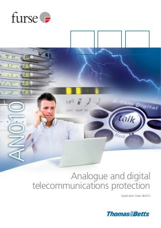 Analogue and digital
telecommunications protection
Application Note AN010
 