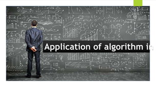 Application of algorithm in real life | PPTX