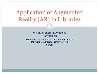 Application of augmented reality in libraries | PPTX