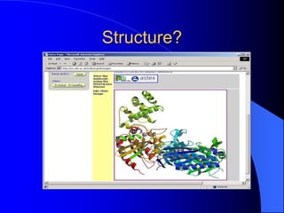 Structure?
 