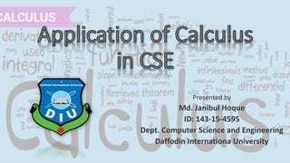 Presented by
Md. Janibul Hoque
ID: 143-15-4595
Dept. Computer Science and Engineering
Daffodin Internationa University
 