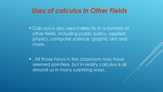 applicationofcalculusinreallife-161130212929.ppt