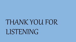 THANK YOU FOR
LISTENING
 