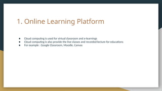 Application of Cloud Computing in Education | PPTX