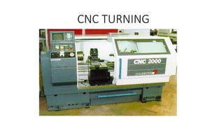 CNC TURNING
 