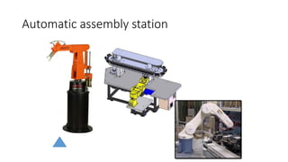 Automatic assembly station
 
