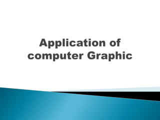 application of computer graphics in entertainment
