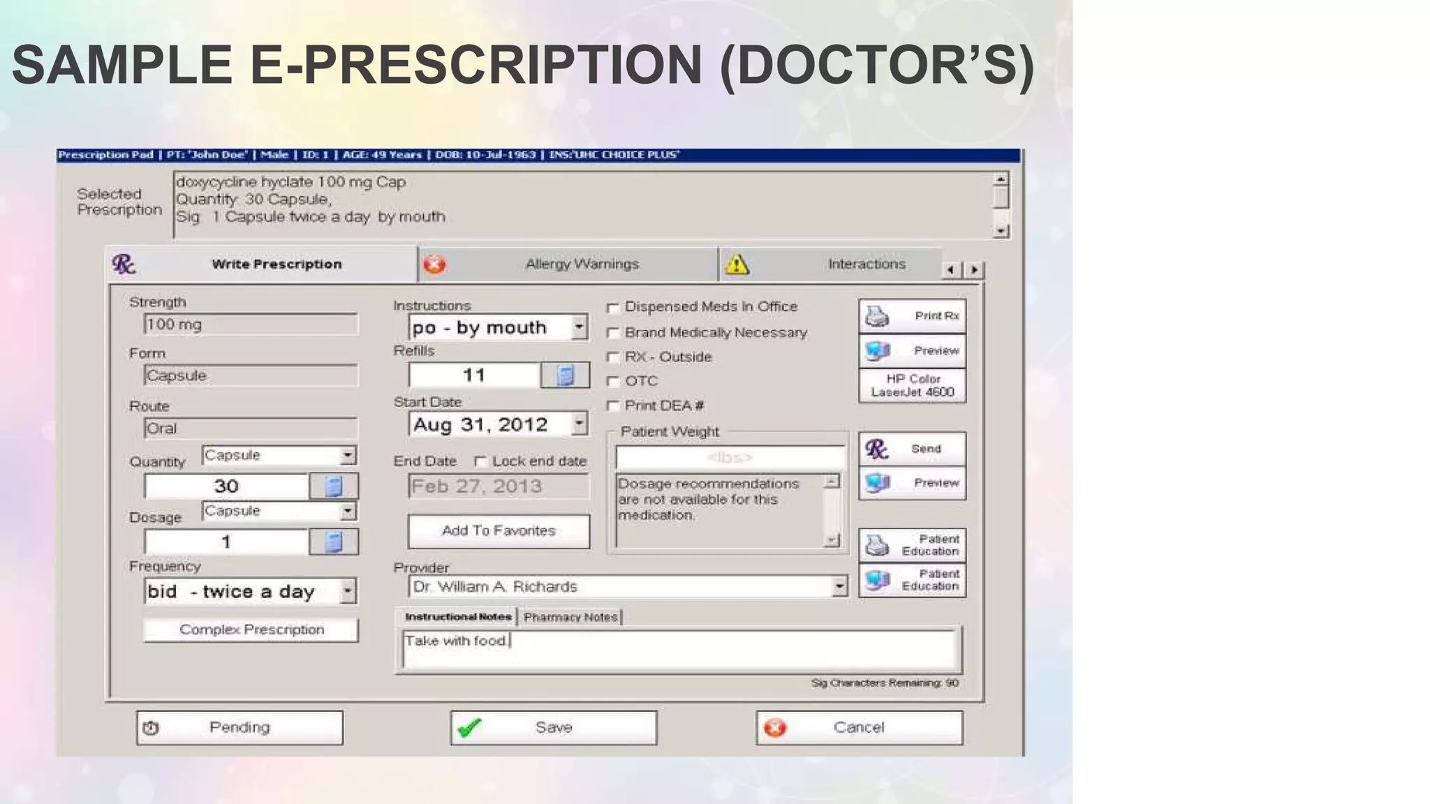 SAMPLE E-PRESCRIPTION (DOCTOR’S)
 