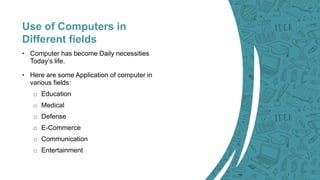 Application of Computers in Different Fields.pptx