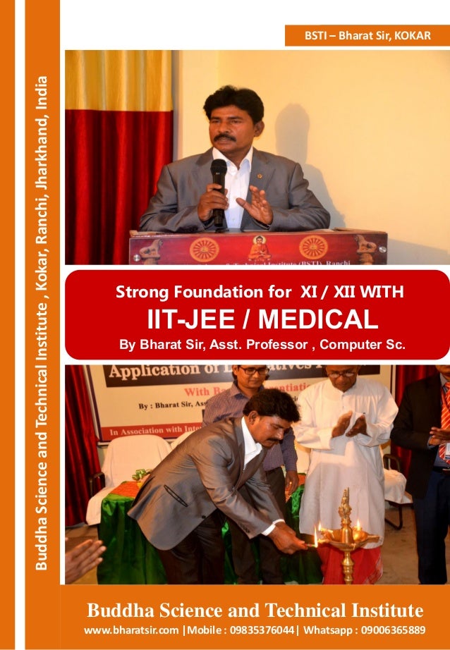 Information Security
Buddha
Science
and
Technical
Institute
,
Kokar,
Ranchi,
Jharkhand,
India
Buddha Science and Technical Institute
www.bharatsir.com |Mobile : 09835376044| Whatsapp : 09006365889
BSTI – Bharat Sir, KOKAR
Strong Foundation for XI / XII WITH
IIT-JEE / MEDICAL
By Bharat Sir, Asst. Professor , Computer Sc.
 