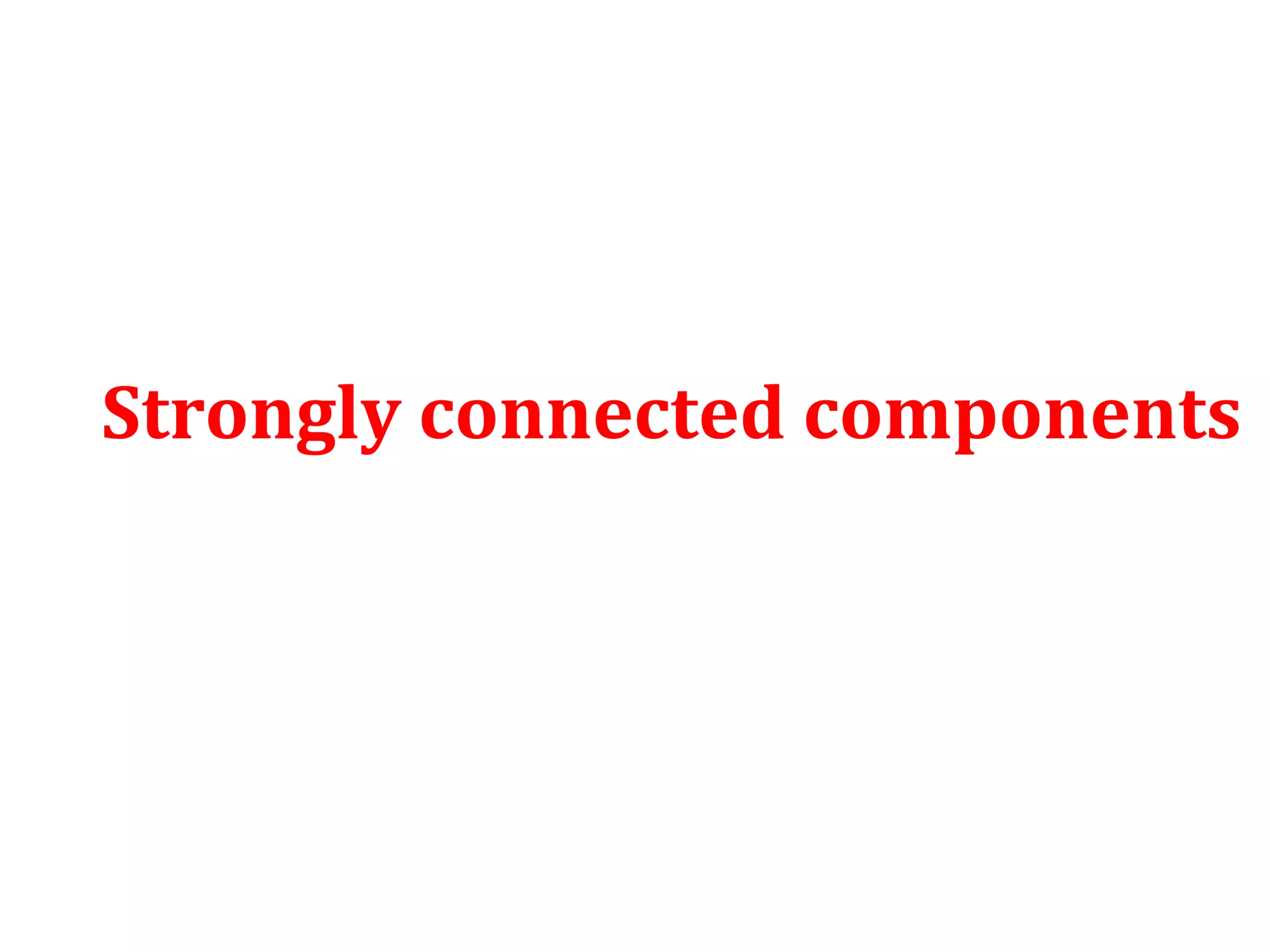 Strongly connected components
 