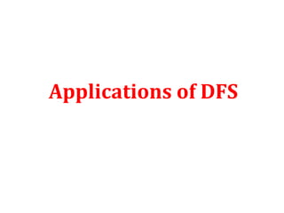 Applications of DFS
 