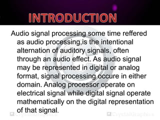Application of digital_signal_processing_in_audio_processing[1] | PPTX
