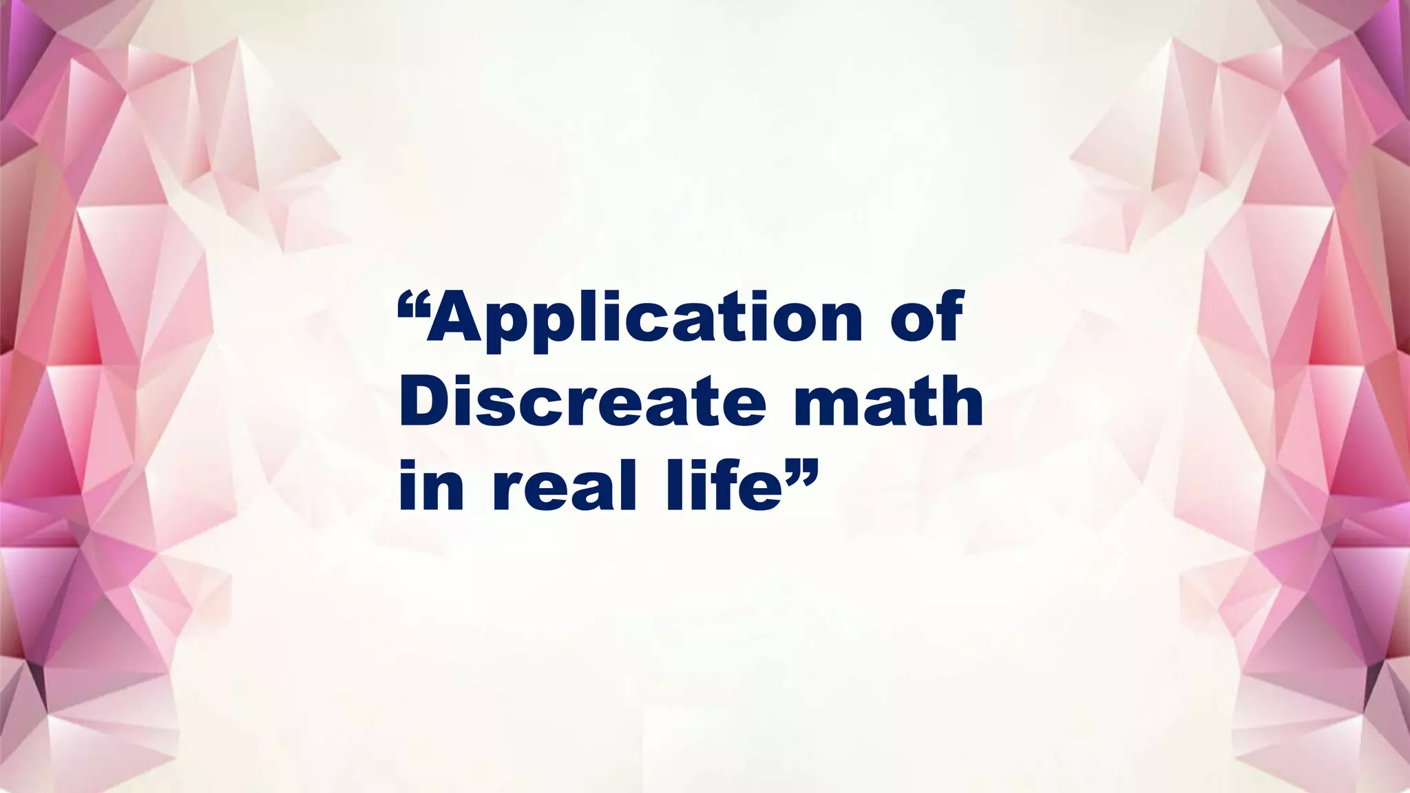 Application of discrete math in real life | PPTX | Games and Puzzles ...