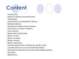 Elastic Module Ortho Application of Elastics in Orthodontics.pptx