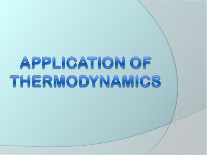 Application Of First Law Thermodynamics Yoga N Zian