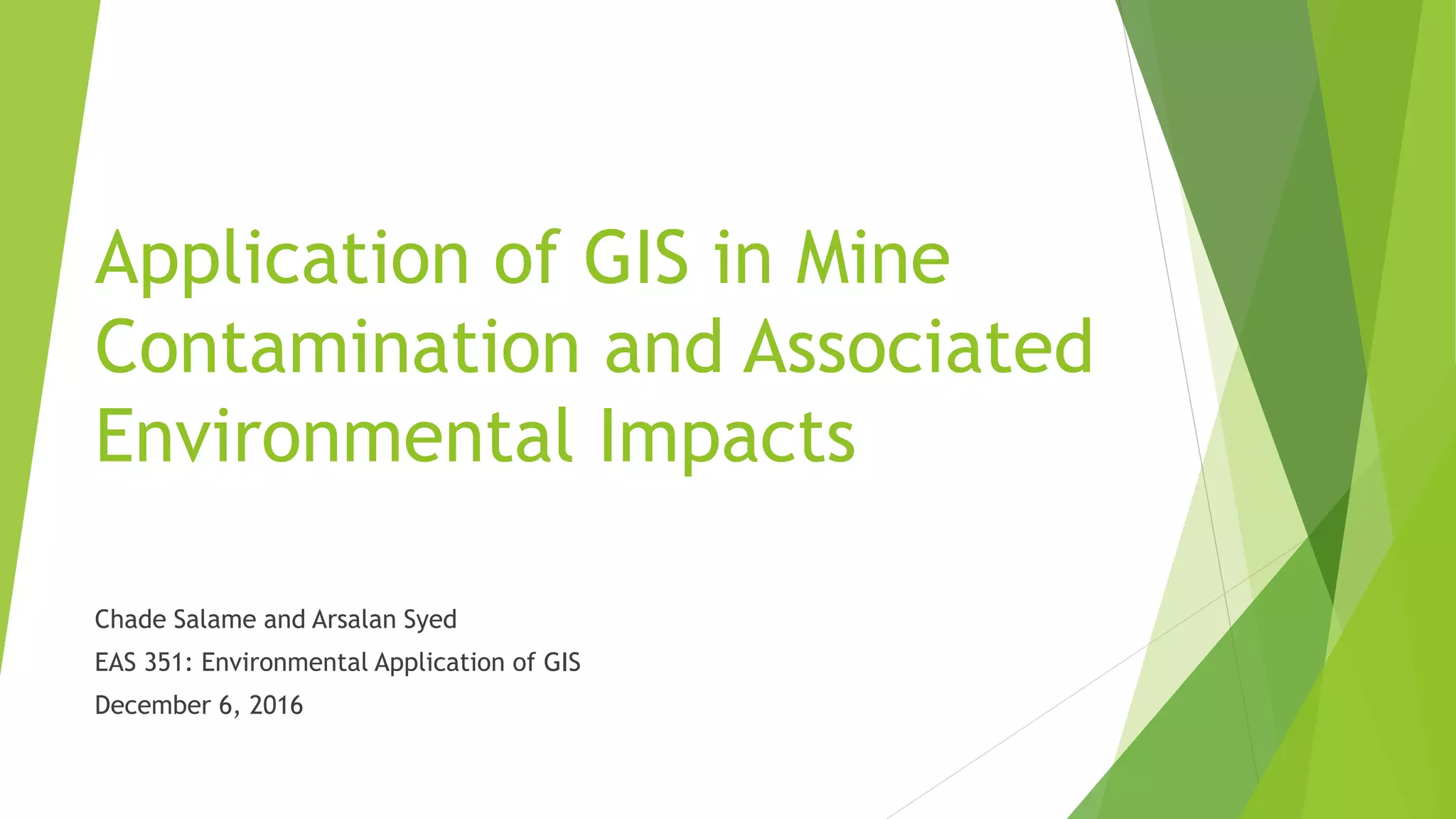 Application of GIS in Mine Contamination and Associated Environmental ...