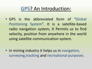 Application of GPS in mining | PPTX
