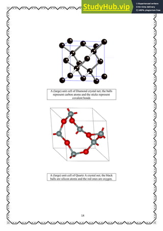 A (large
repres
A (large
balls are
14
rge) unit cell of Diamond crystal net; the balls
resent carbon atoms and the sticks represent
covalent bonds
rge) unit cell of Quartz A crystal net; the black
are silicon atoms and the red ones are oxygen.
 