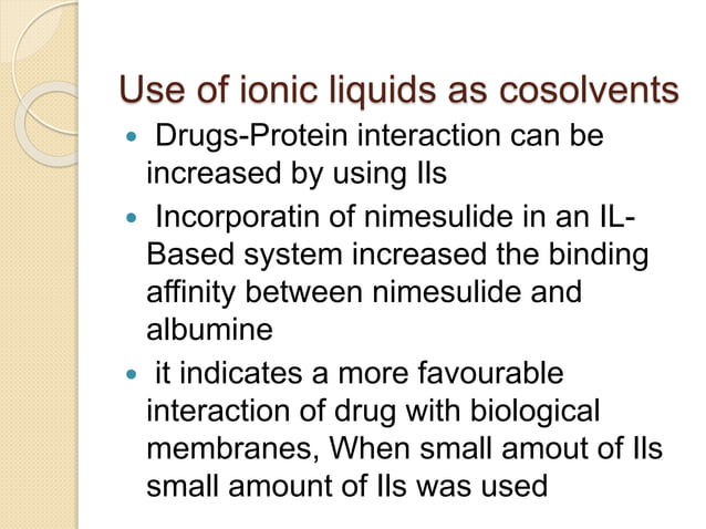 Application of ionic liquids in pharmaceuticals | PPTX | Pharmaceutical ...