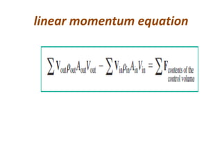linear momentum equation
 