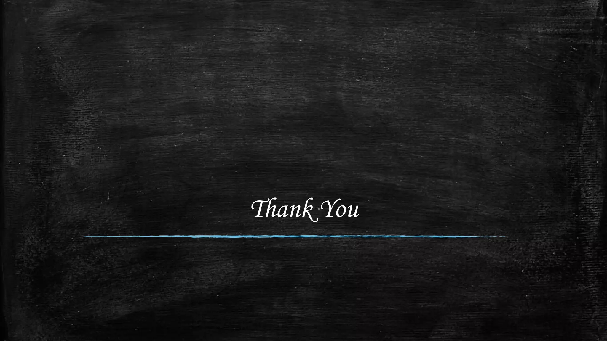 Thank You
 