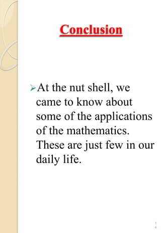 Nut Shell In Math Application of mathematics in daily life | PPTX