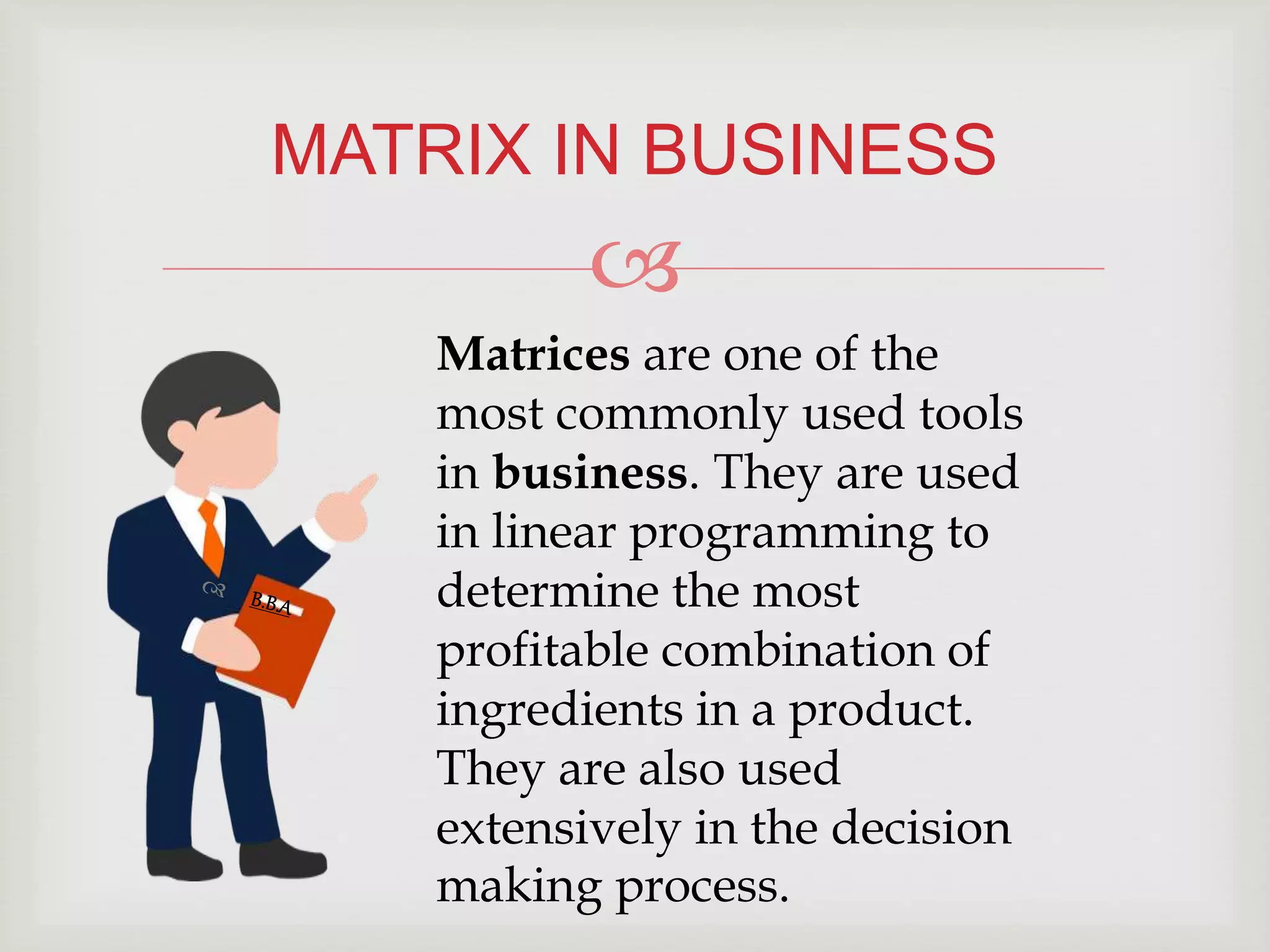 Application of matrix in business | PPTX