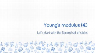 Application of Modulus of Elasticity.pptx