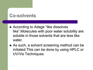 Co Solvant Examples Application of preformulation_consideration_in_the_development_of | PPT