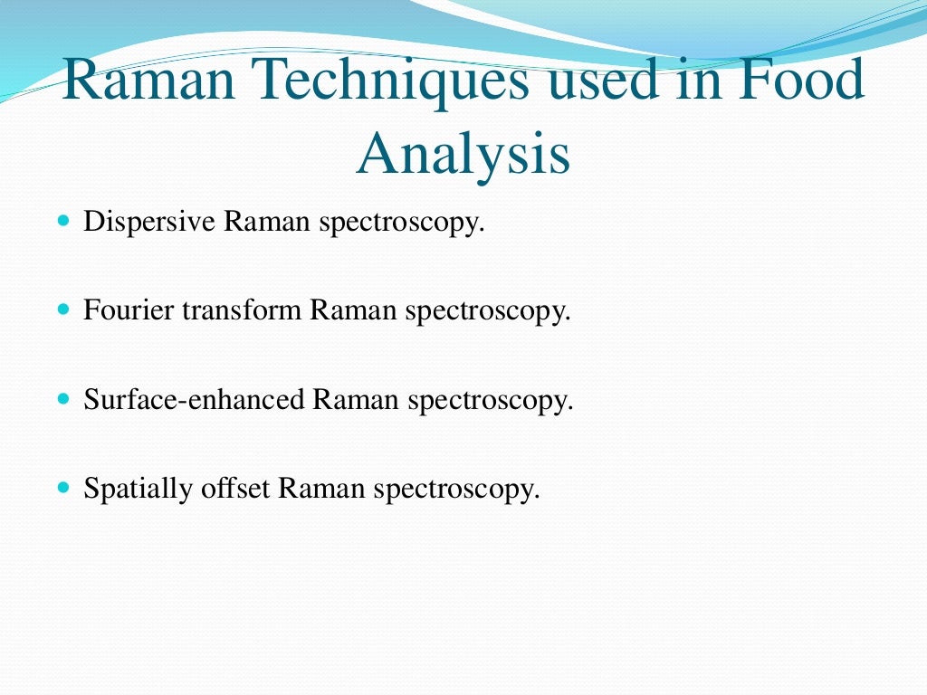 Application of raman spectroscopy in food analysis