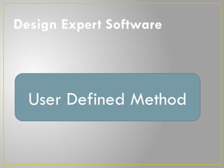 Application of Response Surface Method Using Design Expert.pptx