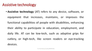 Assistive technology
 