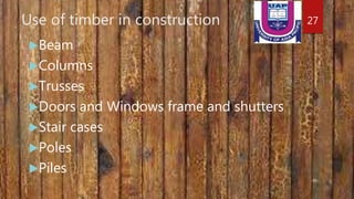 Application of timber in the civil engineering structures | PPTX