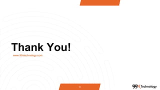 Thank You!www.99xtechnology.com
31
 