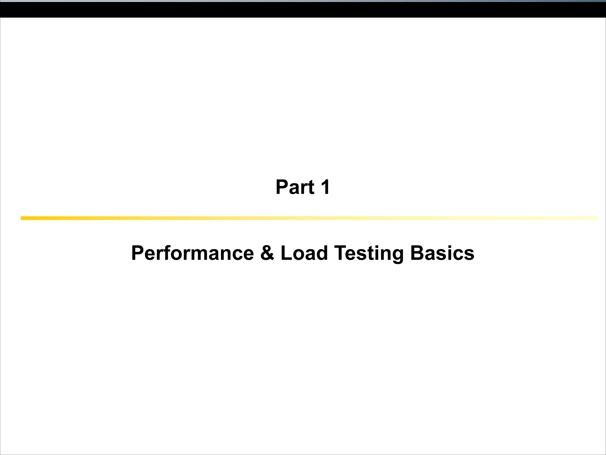 Application Performance, Test and Monitoring | PPT
